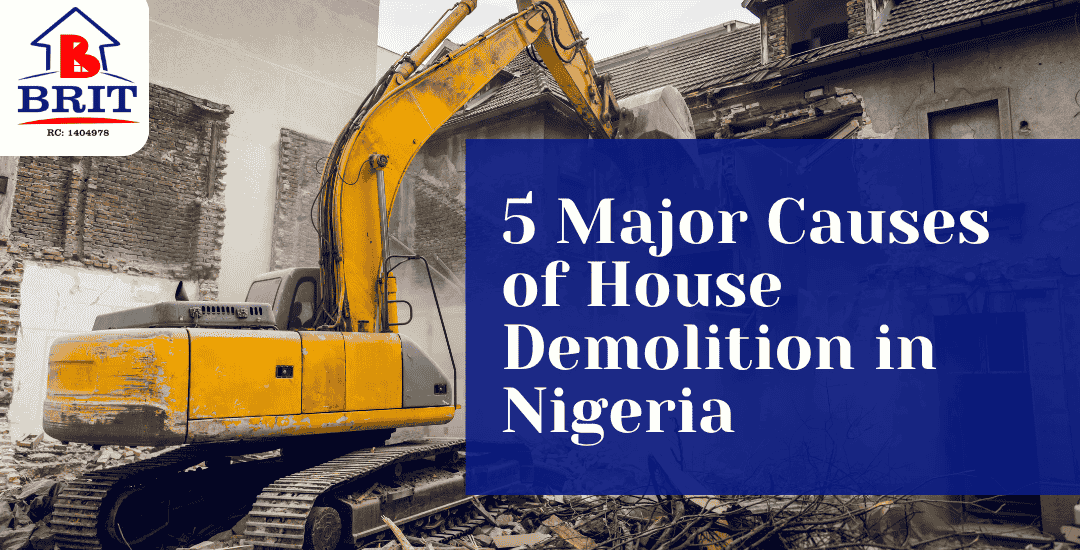 5 Major Causes of House Demolition in Nigeria