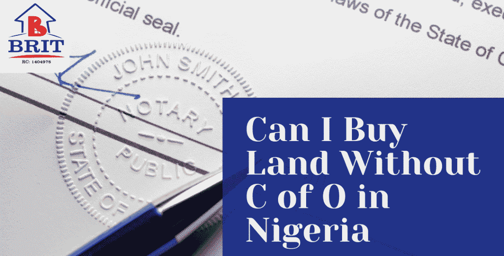 Can I Buy Land Without C of O in Nigeria