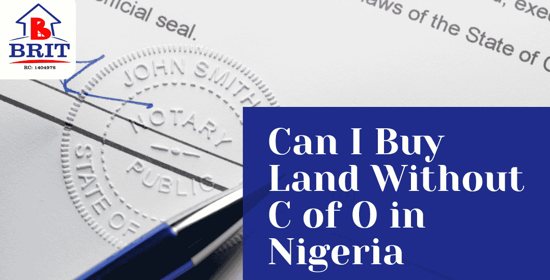 Can I Buy Land Without C of O in Nigeria