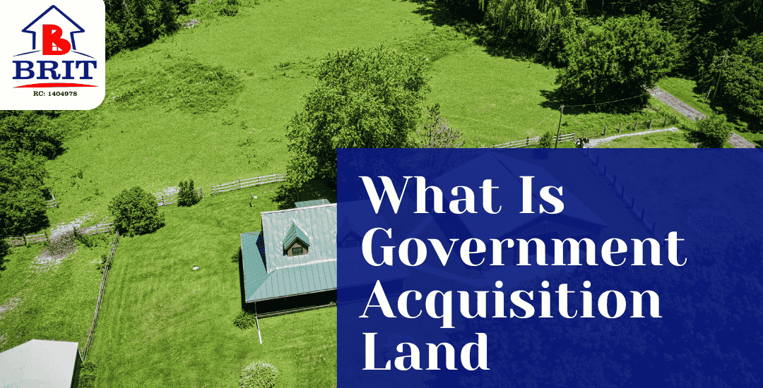 What Is Government Acquisition Land